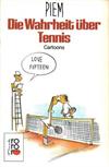Die Wahrheit über Tennis