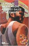 Le Poulpe A Freud ! sales et méchants