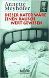 Dieser Kater wäre einen Rausch wert gewesen