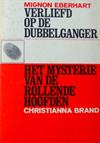 Verliefd op de dubbelganger; Het mysterie van de rollende hoofden