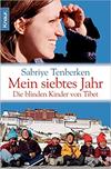 Mein siebtes Jahr: Die blinden Kinder von Tibet