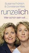 Runzel-Ich - Wer schön sein will...
