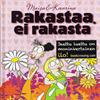 Maisa & Kaarina: Rakastaa, ei rakasta