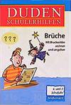 Duden - Schülerhilfen - Brüche - Mit Bruchzahlen rechnen und umgehen