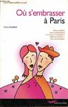 Où s'embrasser à Paris
