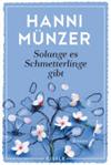 Solange es Schmetterlinge gibt