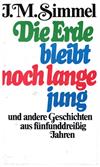 Die Erde bleibt noch lange jung