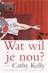 Wat wil je nou?