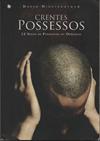 CRENTES POSSESSOS