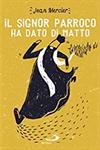 il signor parroco ha dato di matto