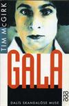 Gala - Dalís skandalöse Muse