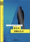 Die Maske