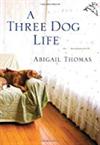 A Three Dog Life: A Memoir
