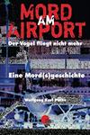 Mord am Airport - Der Vogel fliegt nicht mehr