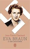 Eva Braun (2- Une cage dorée)