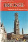 Wandelend doorheen Brugge, Stadsplan en 62 kleurenfoto's