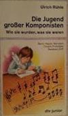 Die Jugend großer Komponisten