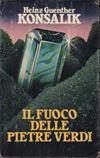Il fuoco delle pietre verdi