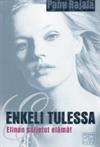 Enkeli tulessa - Elinan suljetut elämät
