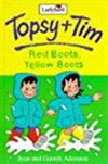 Topsy and Tim: Red Boots, Yellow Boots
