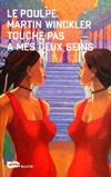 Le Poulpe Touche pas à mes deux seins