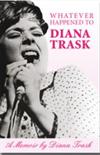 Whatever Happened to Diana Trask