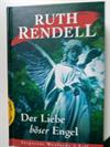 Der Liebe böser Engel