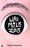 Wat Milo zag