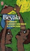 Comment cuisiner son mari à l'africaine