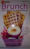 Brunch Die schönste Art zu frühstücken