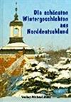Die schönsten Wintergeschichten aus Norddeutschland
