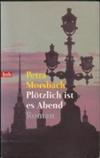 Plötzlich ist es Abend