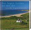 Der Segen Gottes sei mit Dir
