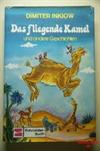 Das fliegende Kamel und andere Geschichten