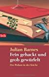 Fein gehackt und grob gewürfelt