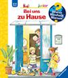 Wieso? Weshalb? Warum? Bd.33: Bei uns zu Hause