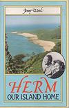 Herm, Our Island Home