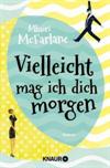 Vielleicht mag ich dich morgen