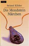 Die Mondsteinmärchen