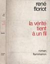 La vérité tient à un fil