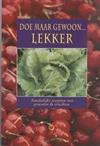 Doe maar gewoon lekker