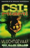 CSI: Miami Vluchtgevaar