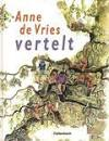 Anne de Vries vertelt