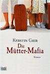 Die Mütter-Mafia