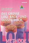 Das große LOGI Back- und Dessertbuch