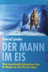 Der Mann im Eis - Neue sensationelle Erkenntnisse über die Mumie aus den Ötztaler Alpen