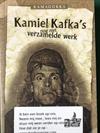 Kamiel Kafka's nog niet verzamelde werk