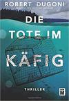 Die Tote im Käfig