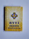 Bytí - Ekzisto - filozofio de la vivo