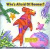 Who's Afraid of Boomer?